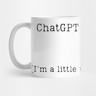 Chat GPT wrote this Mug